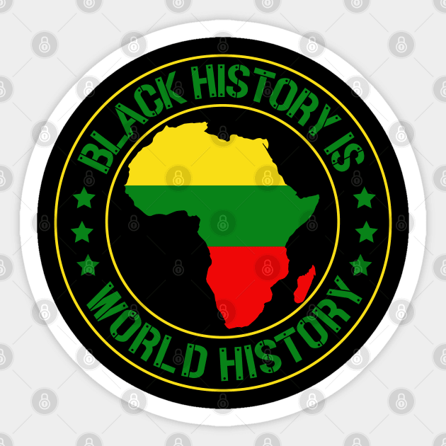 Black History Is World History,  Black History Month Sticker by UrbanLifeApparel